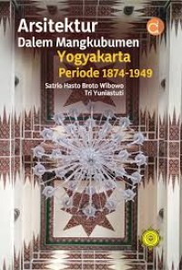 Arsitektur dalem mangkubumen Yogyakarta periode 1874-1949