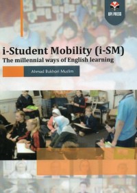 I-student mobility (I-SM) : The millennial ways of english learning