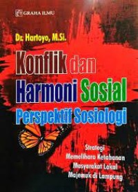 Konflik dan harmoni sosial perspektif sosiologi  : Strategi memelihara ketahanan masyarakat lokal mulikultural di Lampung