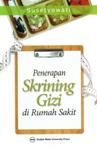 Penerapan skrining gizi di rumah sakit