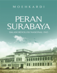 Peran Surabaya dalam revolusi nasional 1945