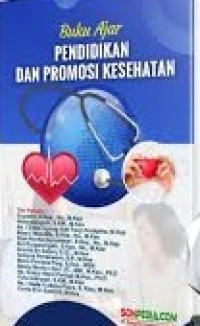 Buku ajar pendidikan dan promosi kesehatan