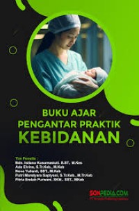 Buku ajar pengantar prkatik kebidanan