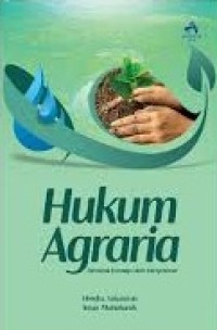 Hukum agraria : Dimensi konsep dan kenyataan