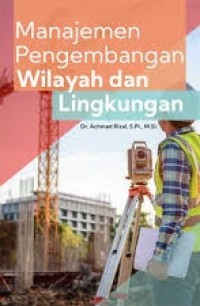 Manajemen pengembangan wilayah dan lingkungan