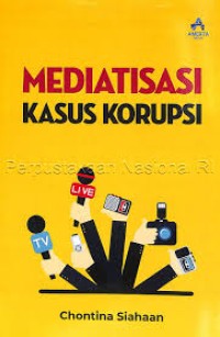 Mediatisasi kasus korupsi