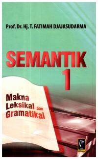 Semantik 1 : Leksikal dan Gramatikal